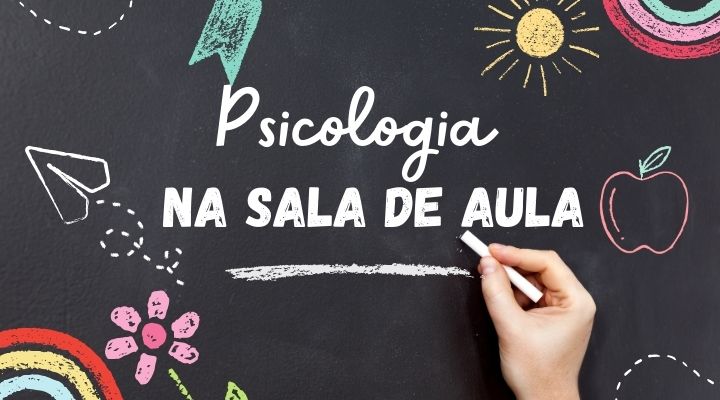 Psicologia na Sala de Aula