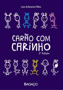 Carão com Carinho – Luiz Schettini Filho