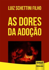 As Dores da Adoção