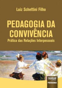 Pedagogia da Convivência – Prática das Relações Interpessoais